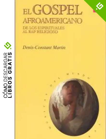 El gospel afroamericano (con CD): 9 (M&uacute;sicas del mundo)