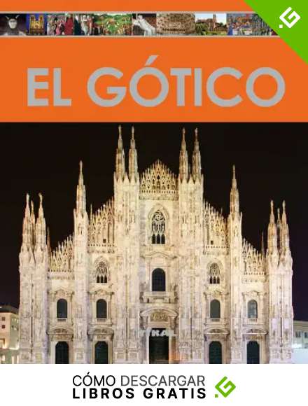 El g&oacute;tico (Enciclopedia Del Arte)