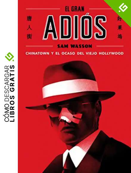 El gran adi&oacute;s: Chinatown y el ocaso del viejo Hollywood: 25 (Es Pop Ensayo)