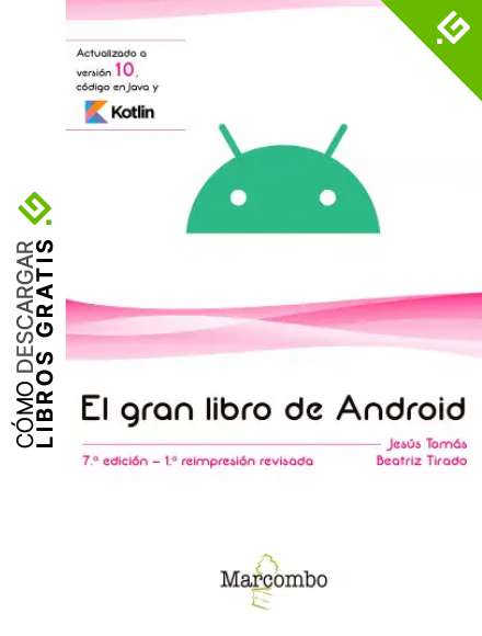 El gran libro de Android: 7&ordf; Edici&oacute;n