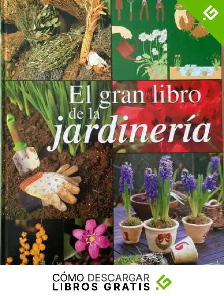 El gran libro de jardiner&iacute;a