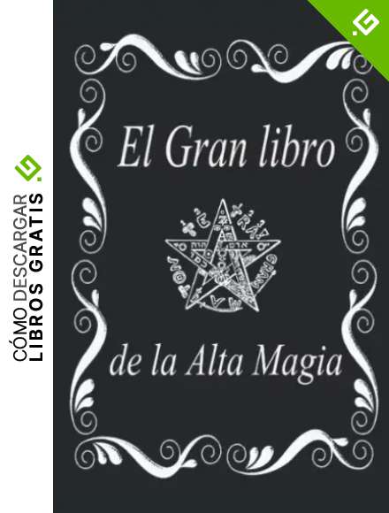 El Gran Libro de la Alta Magia