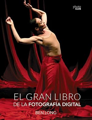 El gran libro de la fotograf&iacute;a digital (Photoclub)