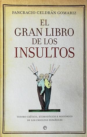 El Gran Libro De Los Insultos - Edici&oacute;n 15&ordf; Aniversario (Fuera de colecci&oacute;n)