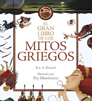 El gran libro de los mitos griegos: Ilustrado por Pep Montserrat (Libros de conocimiento)