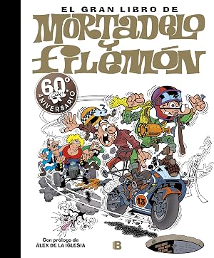 El gran libro de Mortadelo y Filem&oacute;n: 60&ordf; aniversario (Bruguera Cl&aacute;sica)