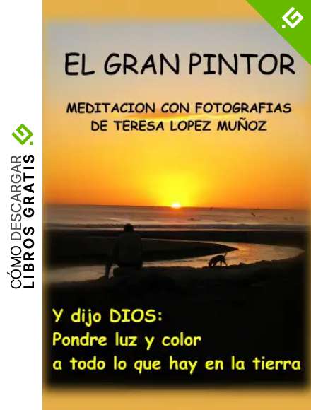 EL GRAN PINTOR:MEDITACION CON FOTOGRAFIAS