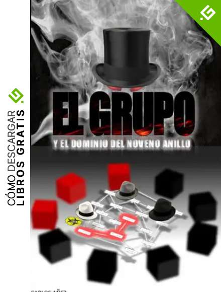 EL GRUPO: Y EL DOMINIO DEL NOVENO ANILLO
