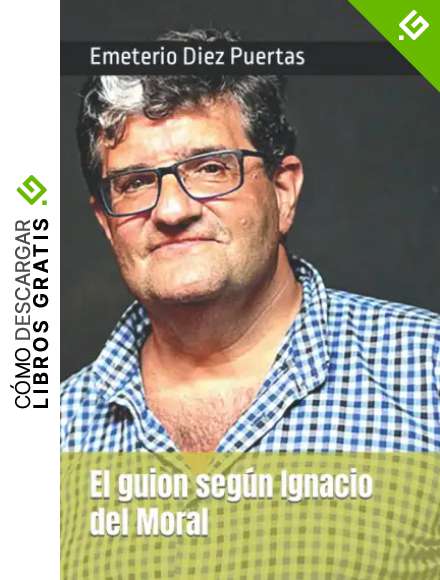 El guion seg&uacute;n Ignacio del Moral