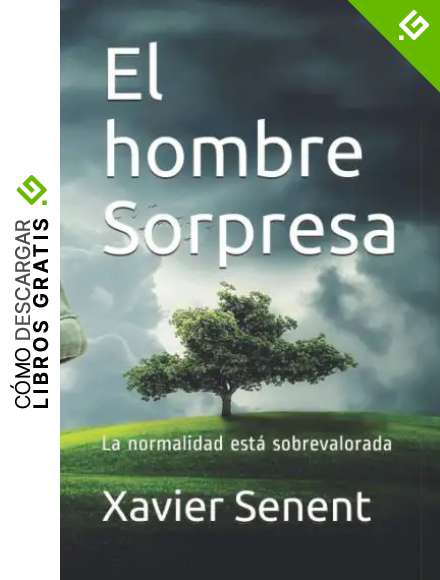 El hombre Sorpresa: La normalidad est&aacute; sobrevalorada