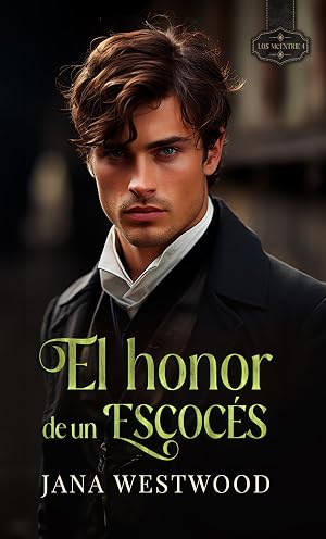 El honor de un escoc&eacute;s (Los McEntrie n&ordm; 4)