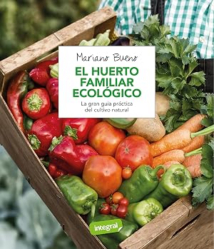 El huerto familiar ecol&oacute;gico (CULTIVOS)