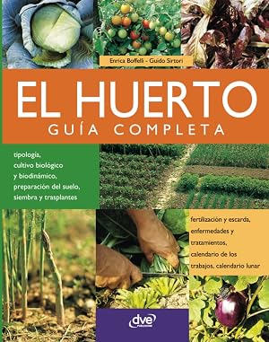 El huerto: gu&iacute;a completa