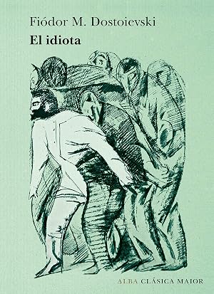 El idiota (Cl&aacute;sica Maior)