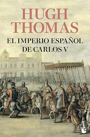 El Imperio espa&ntilde;ol de Carlos V (1522-1558) (Divulgaci&oacute;n)