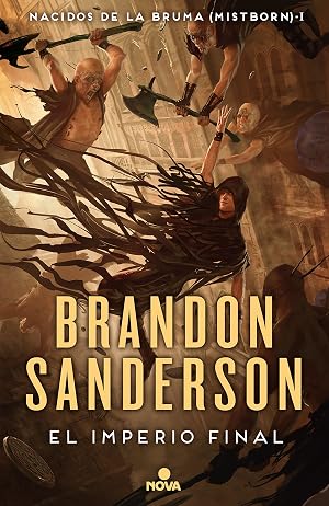 El imperio final (Nacidos de la bruma [Mistborn] 1)