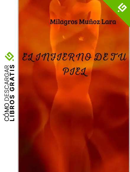 EL INFIERNO DE TU PIEL
