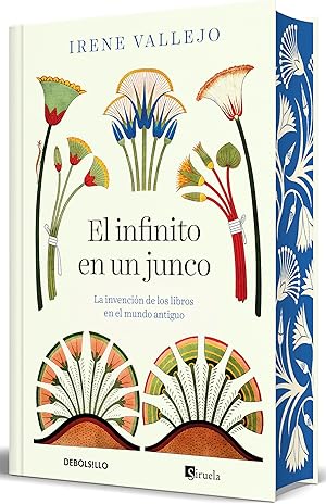 El infinito en un junco (edición limitada con cantos tintados): La invención de los libros en el mundo antiguo (CAMPAÑAS)