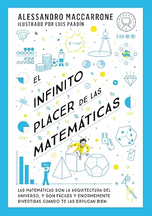 El infinito placer de las matem&aacute;ticas