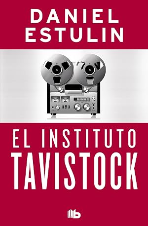 El instituto Tavistock (No ficci&oacute;n)