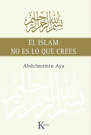 El Islam no es lo que crees (Sabidur&iacute;a Perenne)