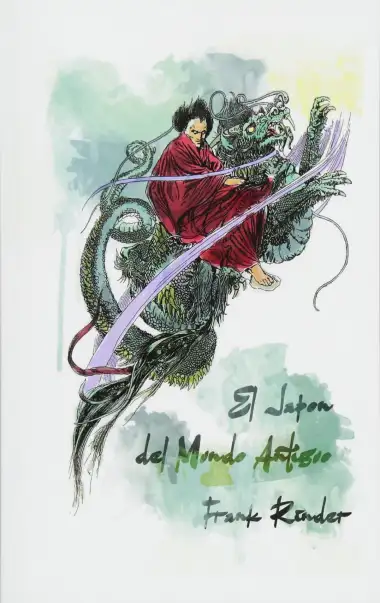 El Japon Del Mundo Antinguo: Leyendas De La Tierra De Los Dioses