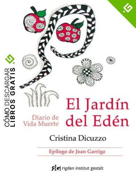 El Jard&iacute;n Del Ed&eacute;n: Diario de Vida Muerte