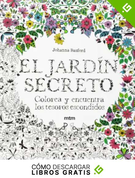 El jard&iacute;n secreto: Colorea y encuentra los tesoros escondidos