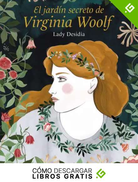 El jard&iacute;n secreto de Virginia Woolf (Ilustraci&oacute;n)