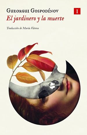 El jardinero y la muerte (IMPEDIMENTA)