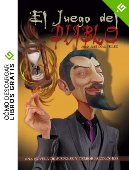 El Juego del Diablo: Una novela de suspense y terror psicol&oacute;gico