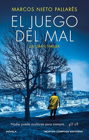 El juego del mal. Una mujer asesinada en La Moraleja, un caso enterrado en la memoria. Un thriller impactante