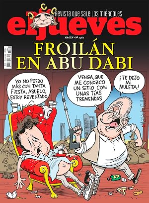 El Jueves #2382 | FROIL&Aacute;N EN ABU DABI