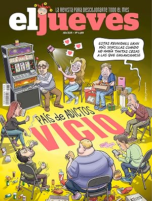 El Jueves #2388 | PA&Iacute;S DE ADICTOS. VICIO