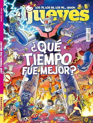 El Jueves #2403 | &iquest;QU&Eacute; TIEMPO FUE MEJOR?