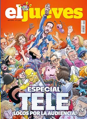 El Jueves #2409 | ESPECIAL TELE. LOCOS POR LA AUDIENCIA