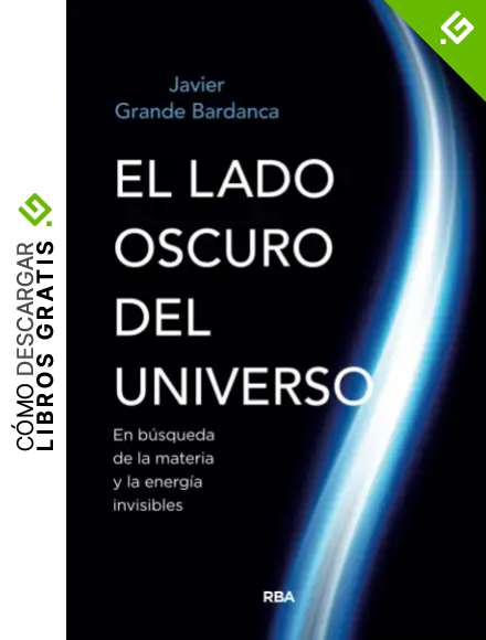 EL LADO OSCURO DEL UNIVERSO (DIVULGACI&Oacute;N)
