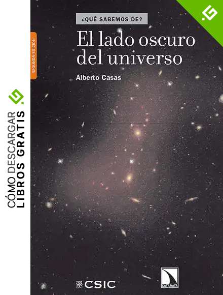 El lado oscuro del Universo (&iquest;Qu&eacute; sabemos de? n&ordm; 13)