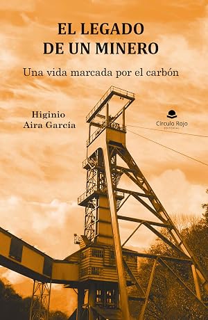 El legado de un minero. Una vida marcada por el carb&oacute;n.