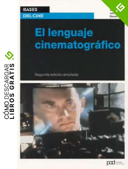 El lenguaje cinematogr&aacute;fico (Bases del cine)