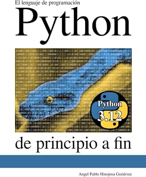 El lenguaje de programaci&oacute;n Python de principio a fin