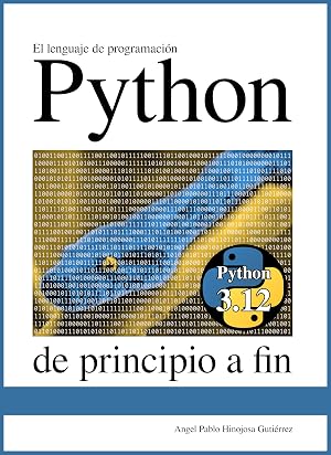 El lenguaje de programaci&oacute;n Python de principio a fin