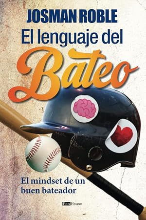 El lenguaje del bateo: El mindset de un buen bateador