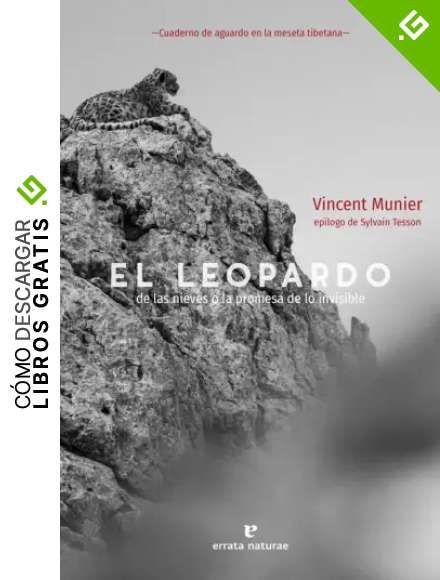 El leopardo de las nieves: O la promesa de lo invisible (VARIOS)