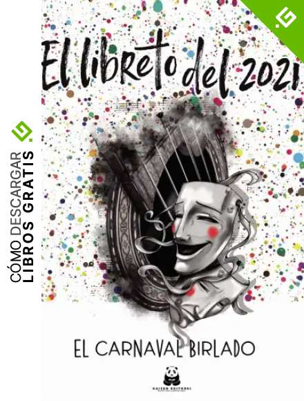 El libreto del 2021. El carnaval birlado