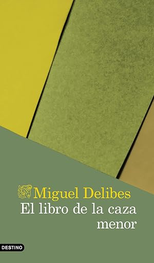 El libro de la caza menor (&Aacute;ncora & Delf&iacute;n)
