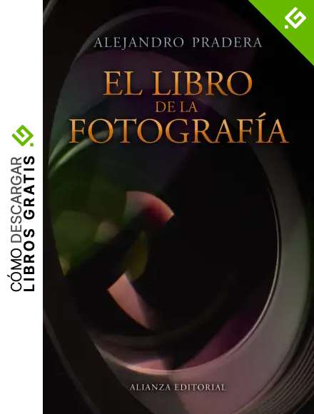 El libro de la fotograf&iacute;a (Libros Singulares (alianza)