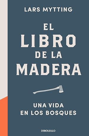 El libro de la madera: Una vida en los bosques (Best Seller)