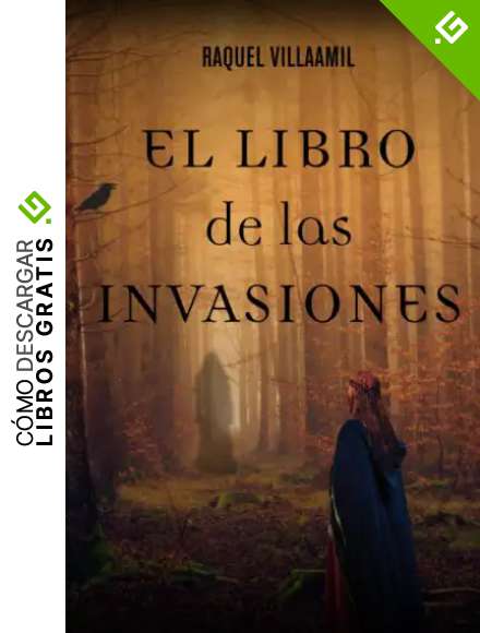 El libro de las invasiones (El aviso de los cuervos)