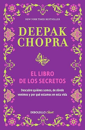 El libro de los secretos: Descubre qui&eacute;nes somos, de d&oacute;nde venimos y por qu&eacute; estamos en esta vida